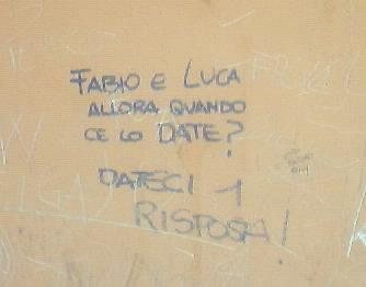 Fabio e Luca, volete darvi da fare, o no?